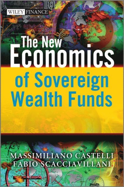 Fabio Scacciavillani, Massimiliano Castelli - New Economics of Sovereign Wealth Funds, E-bok