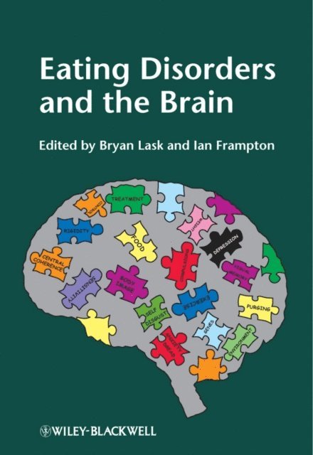 Ian Frampton, Bryan Lask - Eating Disorders and the Brain, E-bok