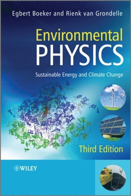 Rienk van Grondelle, Egbert Boeker - Environmental Physics, E-bok