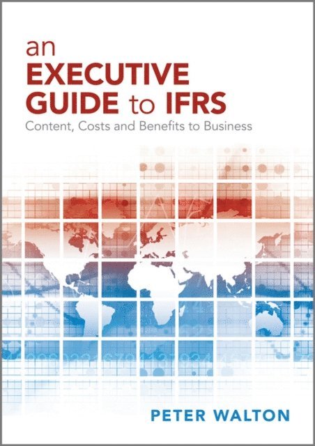 Peter Walton - Executive Guide to IFRS, E-bok