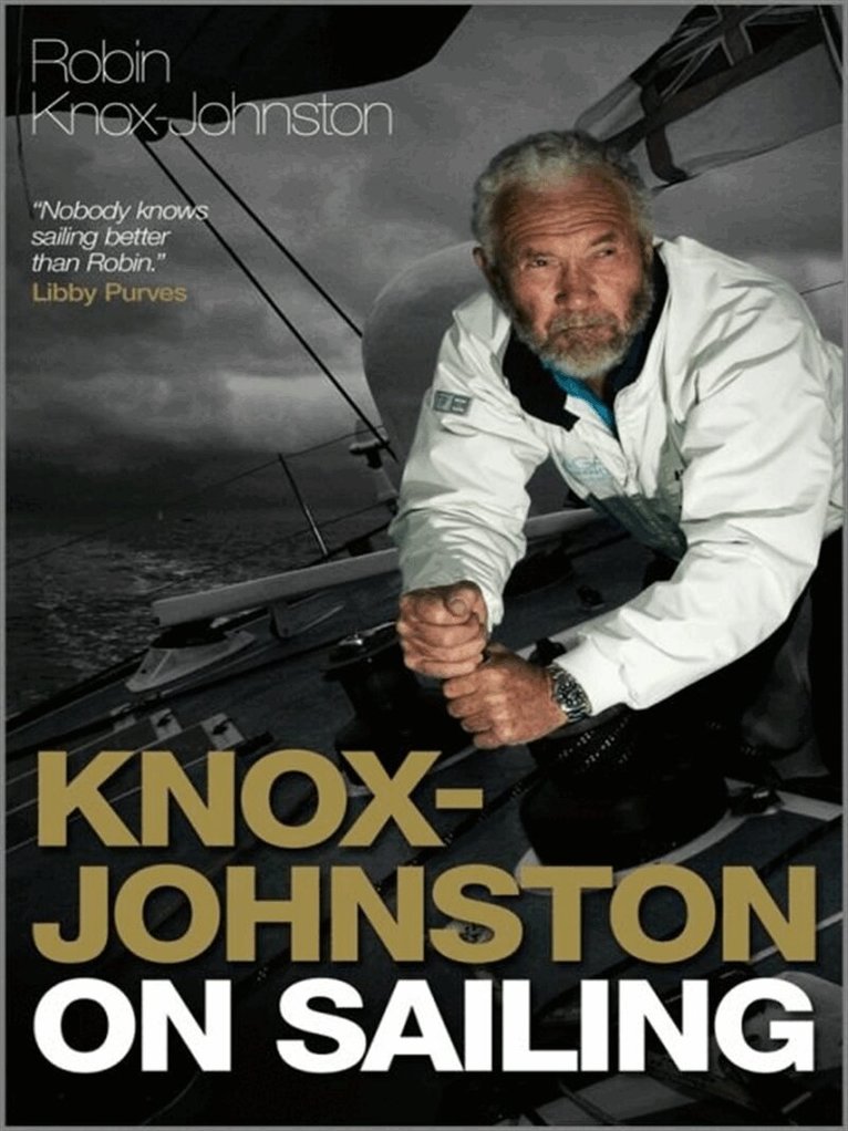 Robin Knox-Johnston - Knox-Johnston on Sailing, E-bok