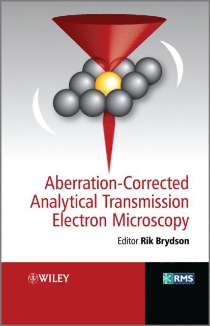 Rik Brydson - Aberration-Corrected Analytical Transmission Electron Microscopy, E-bok