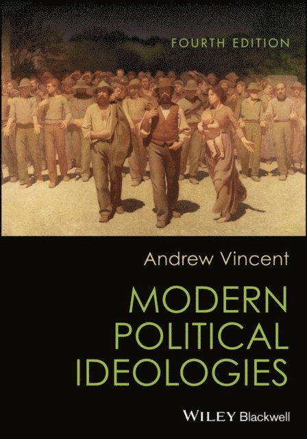 Andrew Vincent - Modern Political Ideologies, E-bok