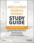 AWS Certified Solutions Architect Study Guide with 900 Practice Test Questions