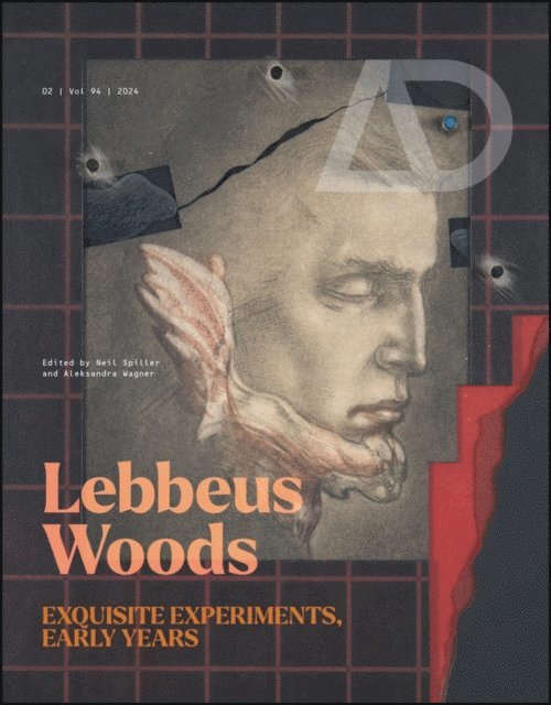 Neil Spiller, Aleksandra Wagner - Lebbeus Woods: Exquisite Experiments, Early Years, E-bok