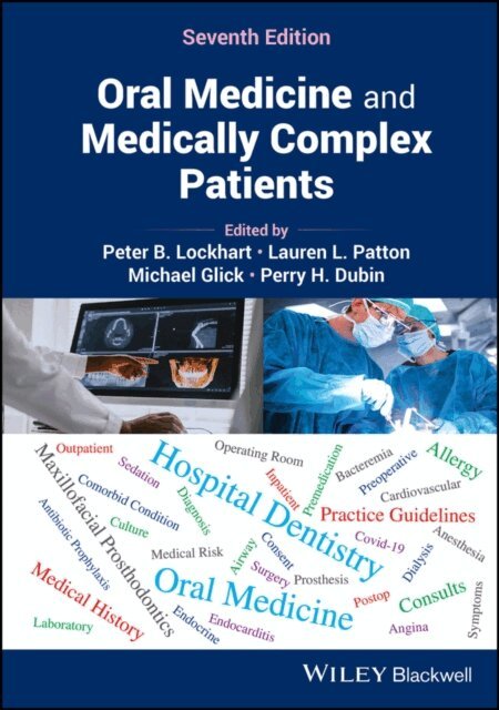 Perry H. Dubin, Michael Glick, Lauren L. Patton, Peter B. Lockhart - Oral Medicine and Medically Complex Patients, E-bok