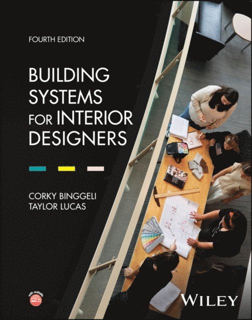 Taylor Lucas, Corky Binggeli - Building Systems for Interior Designers, E-bok