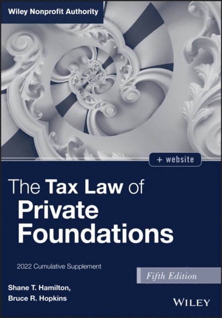 Shane T. Hamilton, Bruce R. Hopkins - Tax Law of Private Foundations, E-bok