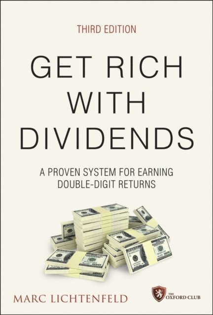 Marc Lichtenfeld - Get Rich with Dividends, E-bok