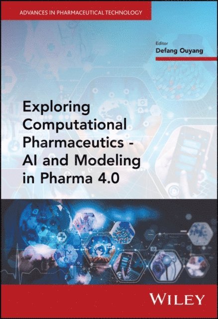 Defang Ouyang - Exploring Computational Pharmaceutics, E-bok