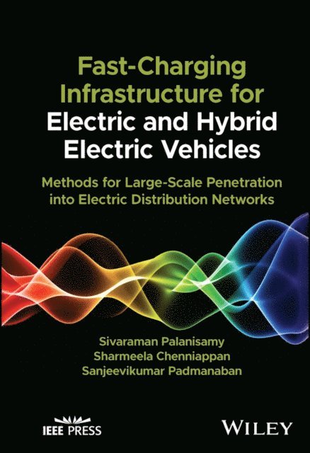 Sanjeevikumar Padmanaban, Chenniappan Sharmeela, Palanisamy Sivaraman - Fast-Charging Infrastructure for Electric and Hybrid Electric Vehicles, E-bok