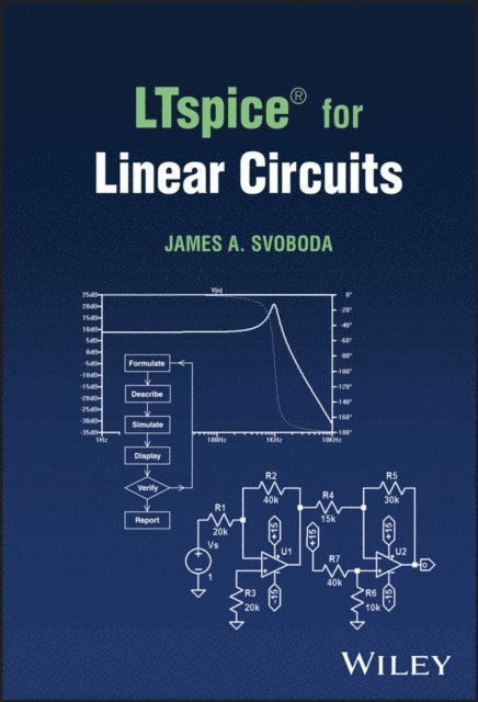 James A. Svoboda - LTspice  for Linear Circuits, E-bok