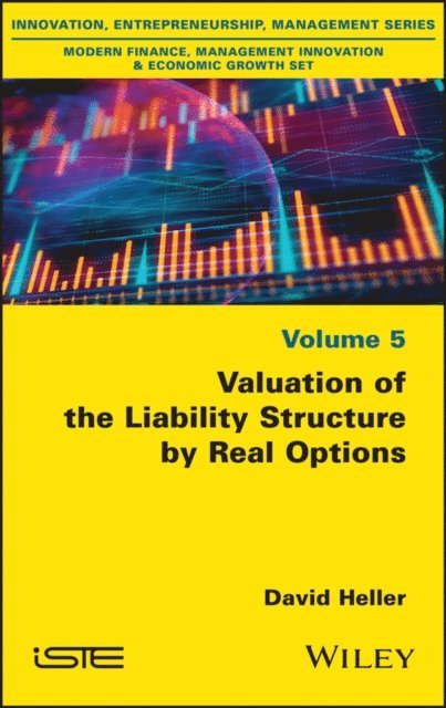 David Heller - Valuation of the Liability Structure by Real Options, E-bok. Tillgänglighet: Lägg i varukorg
