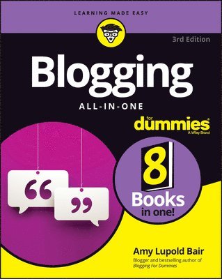 Amy Lupold Bair - Blogging All-in-One For Dummies, Häftad. Tillgänglighet: Lägg i varukorg