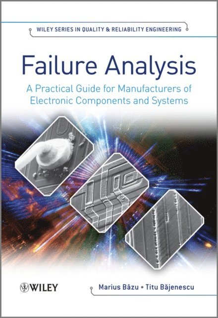 Titu Bajenescu, Marius Bazu - Failure Analysis, E-bok
