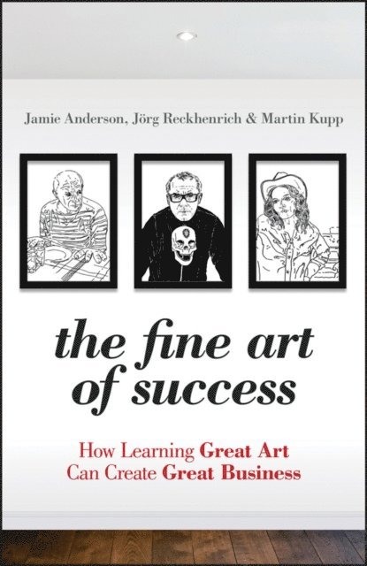 Martin Kupp, J rg Reckhenrich, Jamie Anderson - Fine Art of Success, E-bok