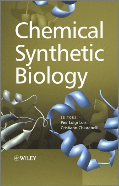Cristiano Chiarabelli, Pier Luigi Luisi - Chemical Synthetic Biology, E-bok