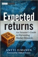 Antti Ilmanen - Expected Returns, Inbunden