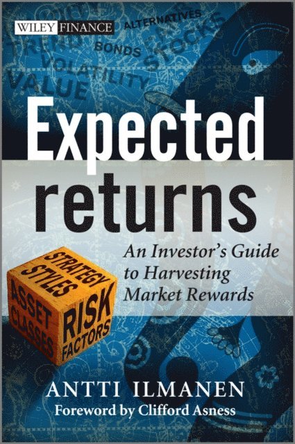 Antti Ilmanen - Expected Returns, E-bok