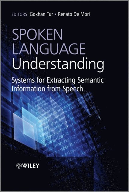Renato De Mori, Gokhan Tur - Spoken Language Understanding, E-bok