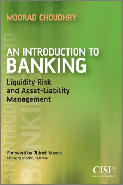 Moorad Choudhry - Introduction to Banking, E-bok
