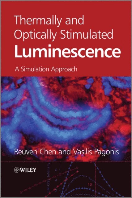 Vasilis Pagonis, Reuven Chen - Thermally and Optically Stimulated Luminescence, E-bok. Tillgänglighet: Lägg i varukorg