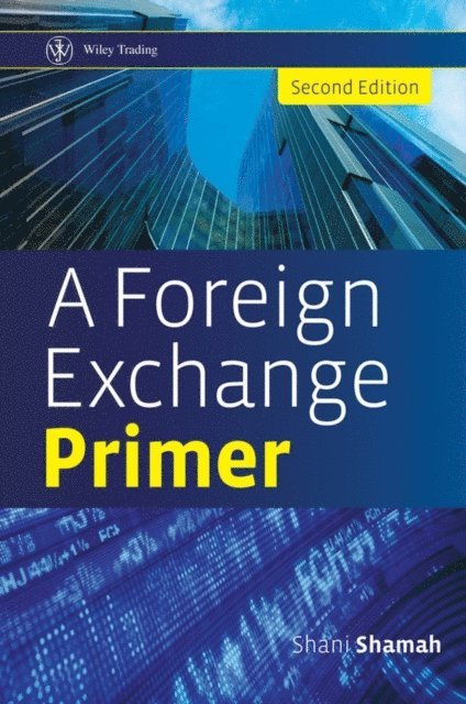 Shani Shamah - Foreign Exchange Primer, E-bok