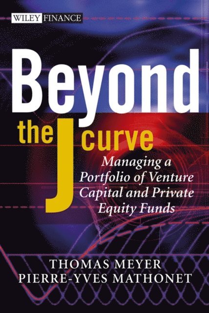 Pierre-Yves Mathonet, Thomas Meyer - Beyond the J Curve, E-bok