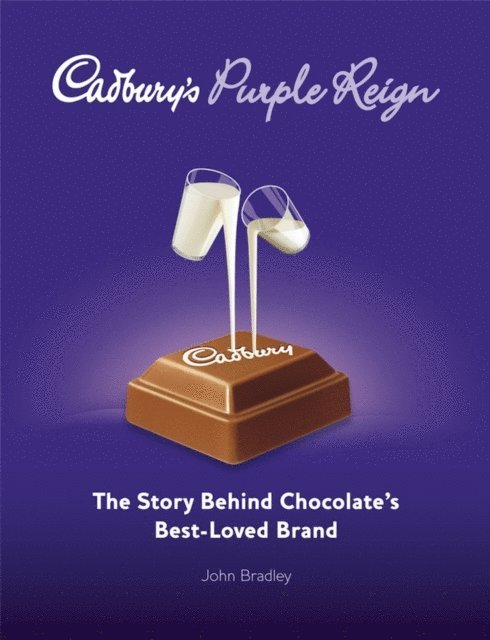 John Bradley - Cadbury's Purple Reign, E-bok
