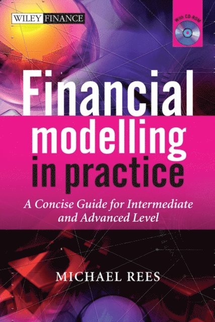 Michael Rees - Financial Modelling in Practice, E-bok
