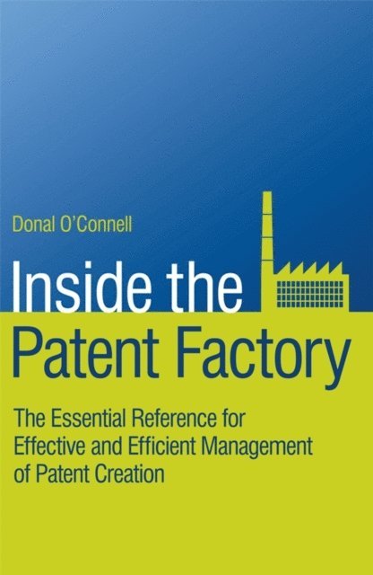 Donal O'Connell - Inside the Patent Factory, E-bok. Tillgänglighet: Lägg i varukorg