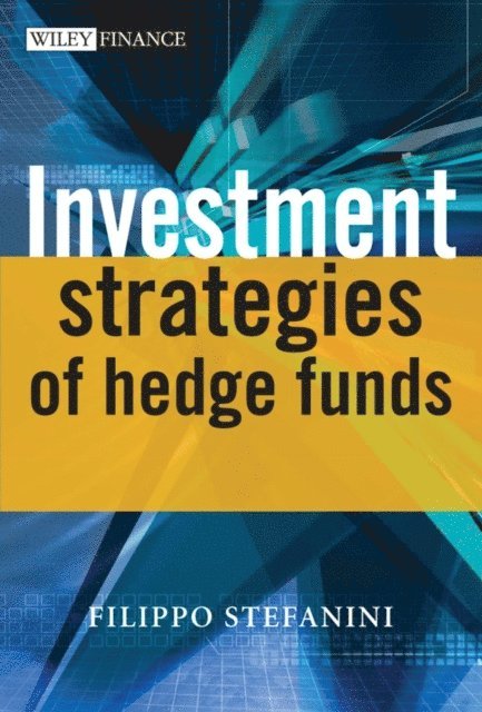 Filippo Stefanini - Investment Strategies of Hedge Funds, E-bok