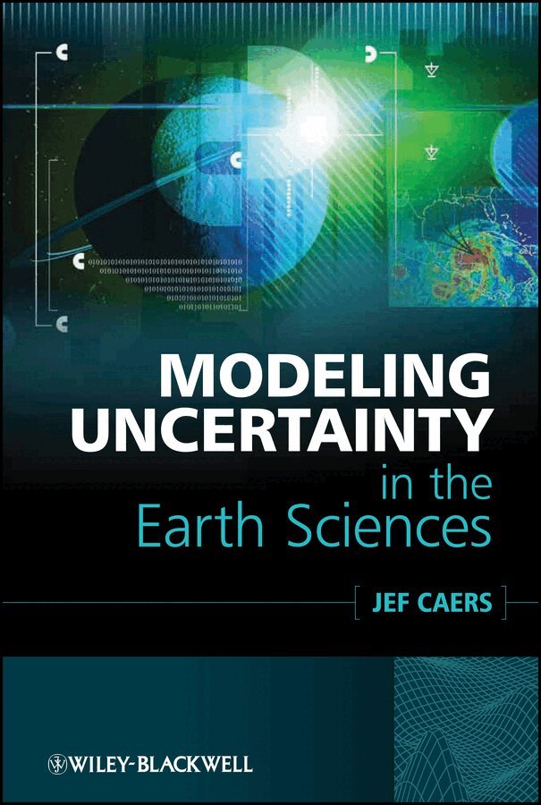 Jef Caers - Modeling Uncertainty in the Earth Sciences. Tillgänglighet: Tillfälligt slut