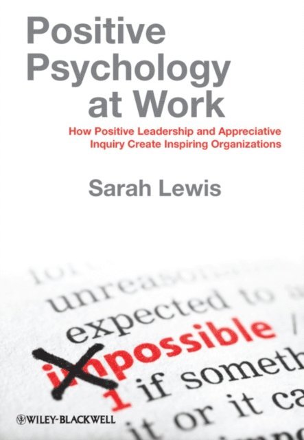 Sarah Lewis - Positive Psychology at Work, E-bok