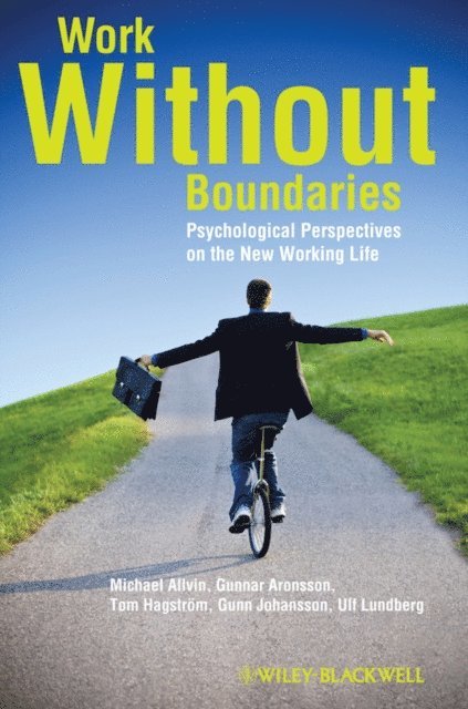 Ulf Lundberg, Gunn Johansson, Tom Hagstr m, Gunnar Aronsson, Michael Allvin - Work Without Boundaries, E-bok