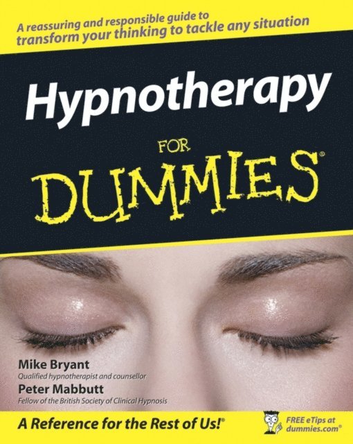 Peter Mabbutt, Mike Bryant - Hypnotherapy For Dummies, E-bok. Tillgänglighet: Lägg i varukorg