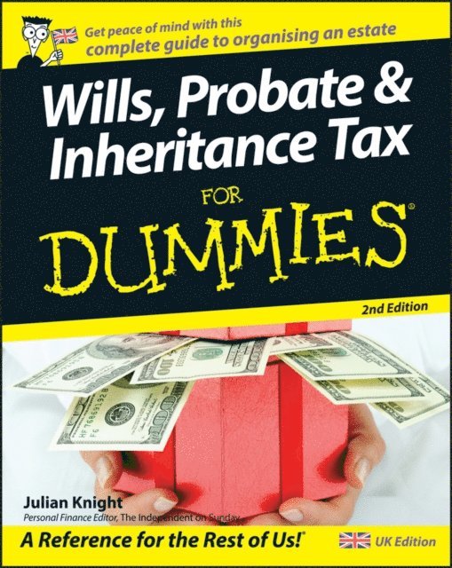 Julian Knight - Wills, Probate, and Inheritance Tax For Dummies, UK Edition, E-bok