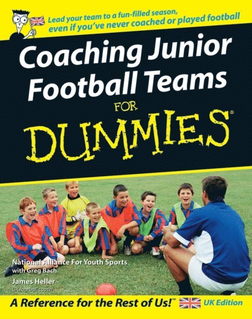 Greg Bach - Coaching Junior Football Teams For Dummies, E-bok