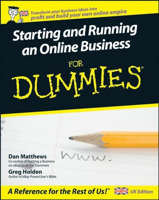 Greg Holden, Dan Matthews - Starting and Running an Online Business For Dummies, E-bok