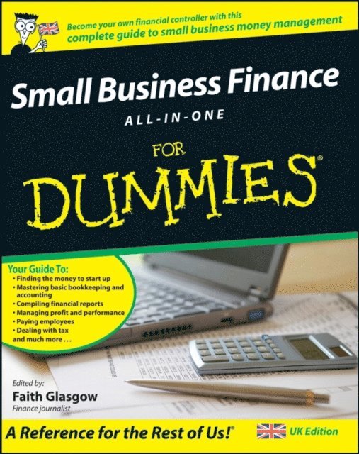 Faith Glasgow - Small Business Finance All-in-One For Dummies, UK Edition, E-bok