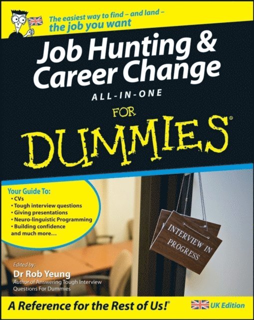 Rob Yeung - Job Hunting and Career Change All-In-One For Dummies, UK Edition, E-bok