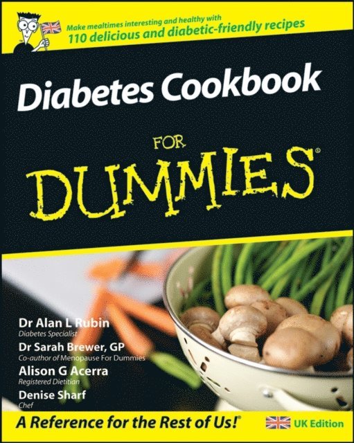 Sarah Brewer, Alan L. Rubin - Diabetes Cookbook For Dummies, UK Edition, E-bok