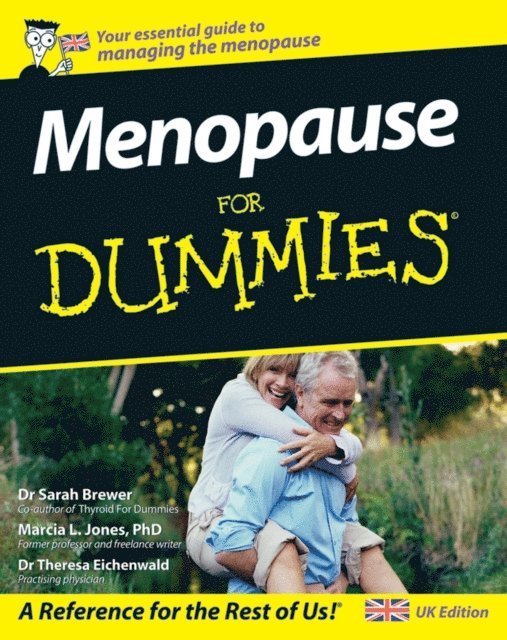 Theresa Eichenwald, Marcia L. Jones, Sarah Brewer - Menopause For Dummies, UK Edition, E-bok