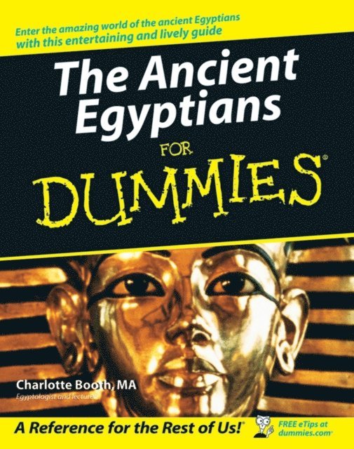 Charlotte Booth - Ancient Egyptians For Dummies, E-bok
