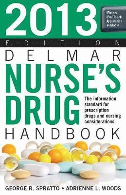 George Spratto, Adrienne Woods - 2013 Delmar Nurseâ€™s Drug Handbook, Häftad