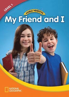 National Geographic Learning - World Windows 1 (Social Studies): My Friend and I: Content Literacy, Nonfiction Reading, Language & Literacy, Häftad
