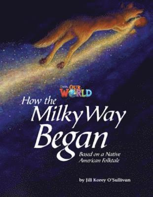 Jill O'Sullivan - Our World Readers: How the Milky Way Began, Övrigt