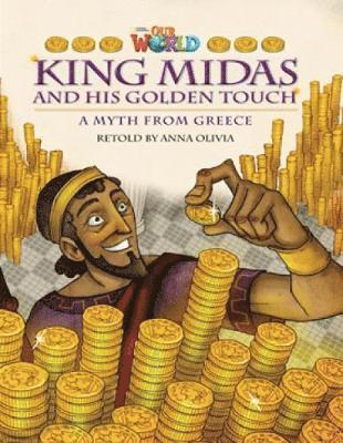 Anna Olivia - Our World Readers: King Midas and His Golden Touch, Övrigt