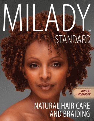 Milady - Workbook for Milady Natural Hair Care and Braiding, Häftad. Tillgänglighet: Lägg i varukorg