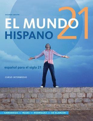 Fabián Samaniego, Nelson Rojas, Francisco Rodríguez Nogales, Mario de Alarcón - El Mundo 21 hispano, Häftad